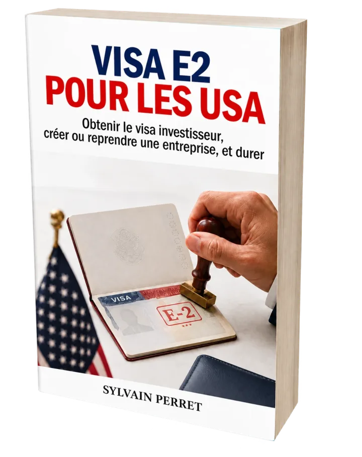 Couverture du livre : Le Visa E2 pour les USA, par Sylvain Perret